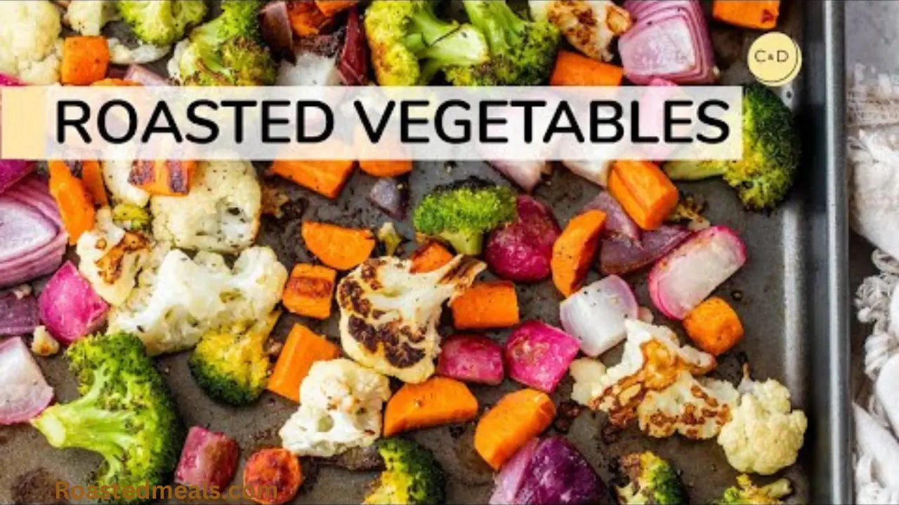 Roasted Vegetables Recipe